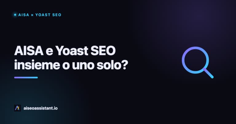 AISA vs Yoast SEO: insieme o da solo? Guida 2026