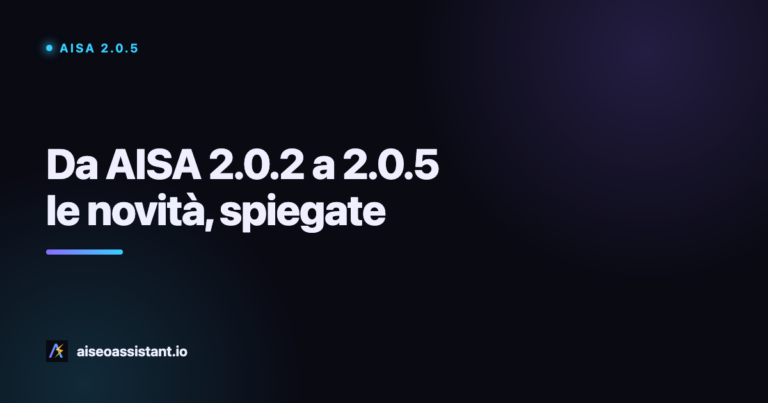 AISA 2.0.5: le novità da 2.0.2 a 2.0.5, spiegate